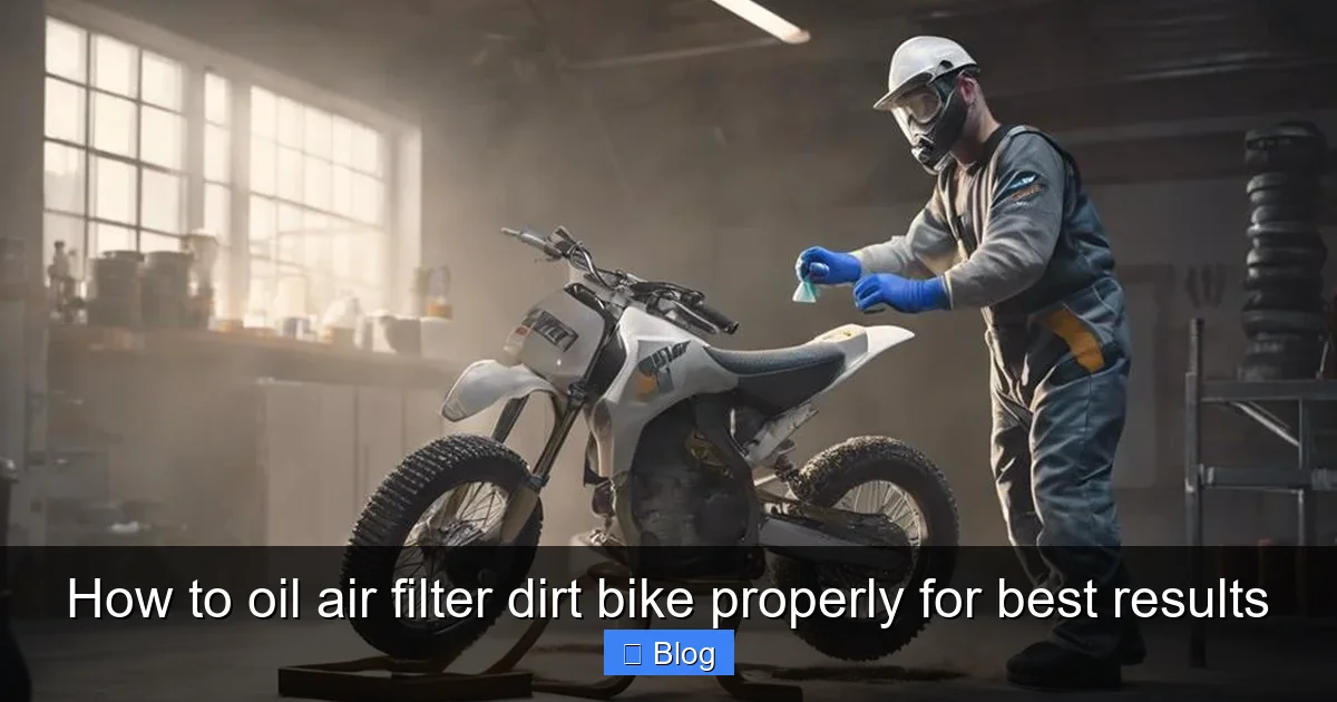 How to oil air filter dirt bike properly for best results