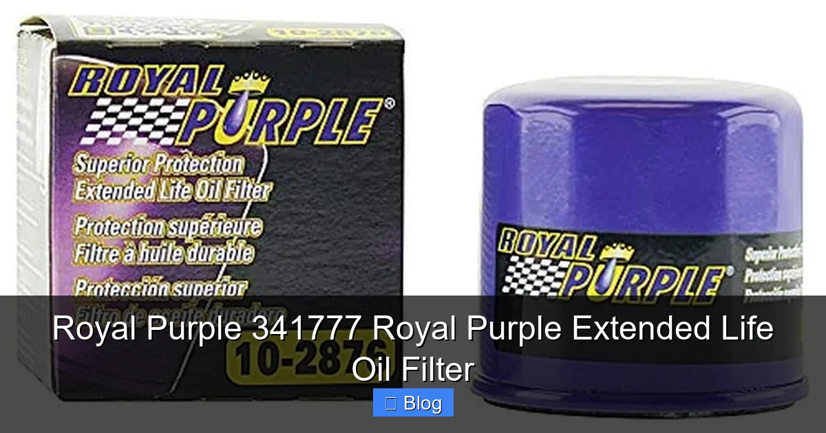 Royal Purple 341777 Royal Purple Extended Life Oil Filter