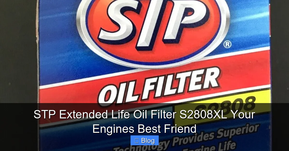 STP Extended Life Oil Filter S2808XL Your Engines Best Friend