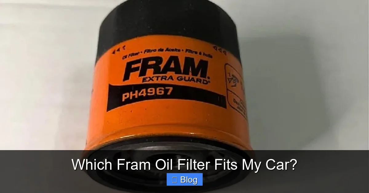 Which Fram Oil Filter Fits My Car?