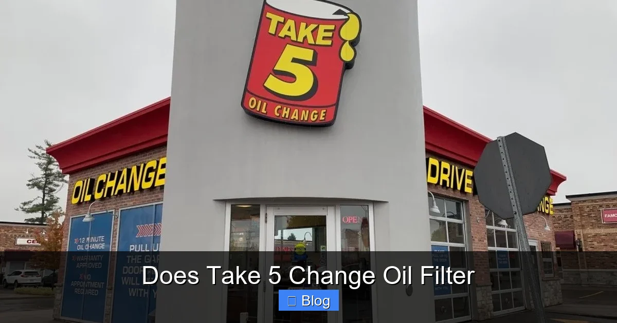 Does Take 5 Change Oil Filter
