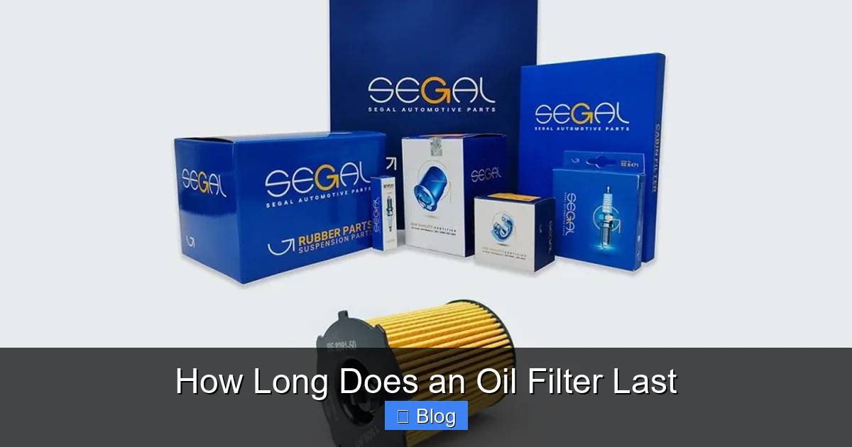 How Long Does an Oil Filter Last