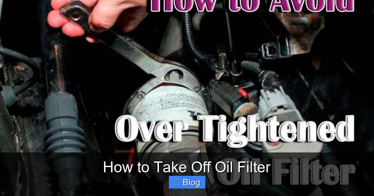 How to Take Off Oil Filter