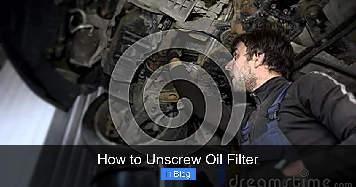 How to Unscrew Oil Filter