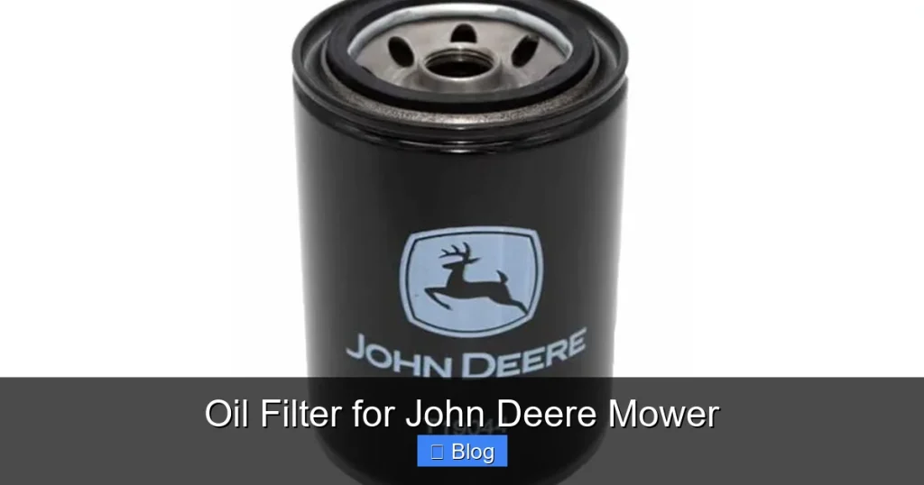 Oil Filter for John Deere Mower