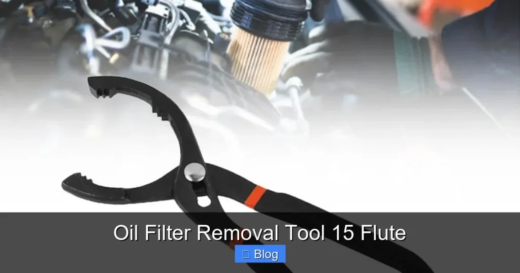 Oil Filter Removal Tool 15 Flute