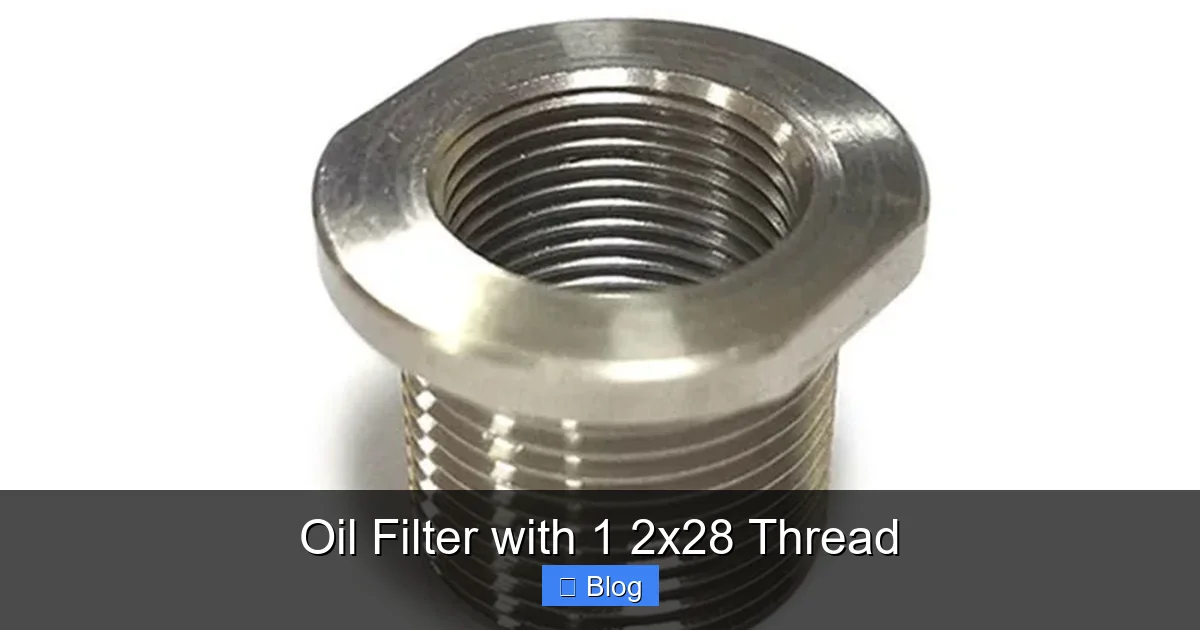 Oil Filter with 1 2x28 Thread