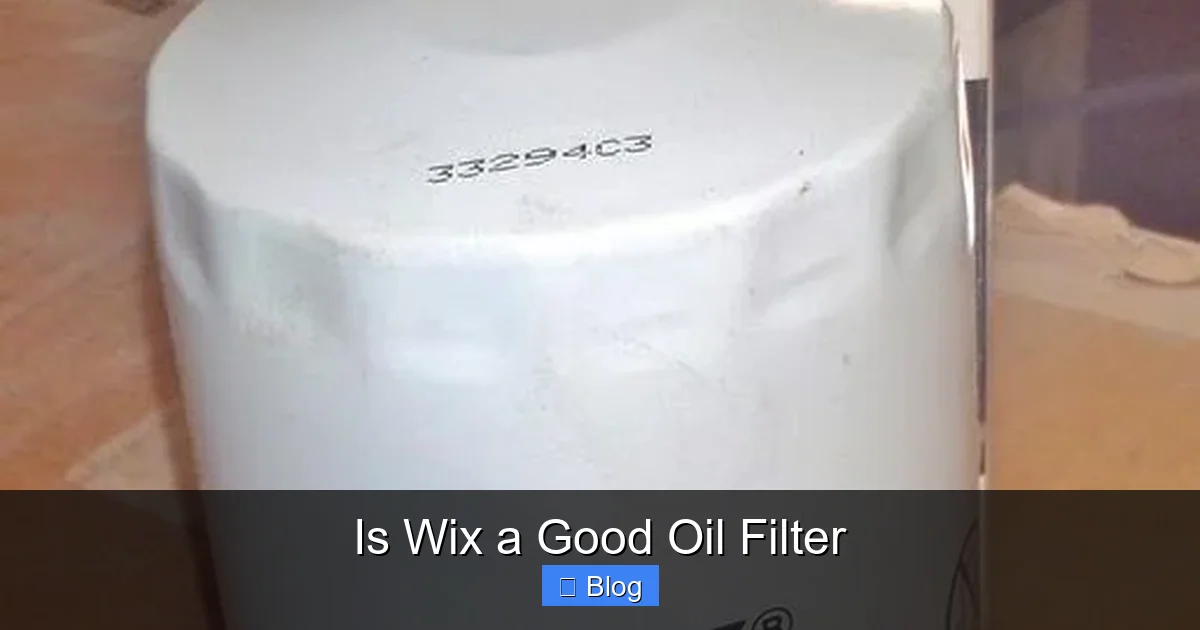 Is Wix a Good Oil Filter