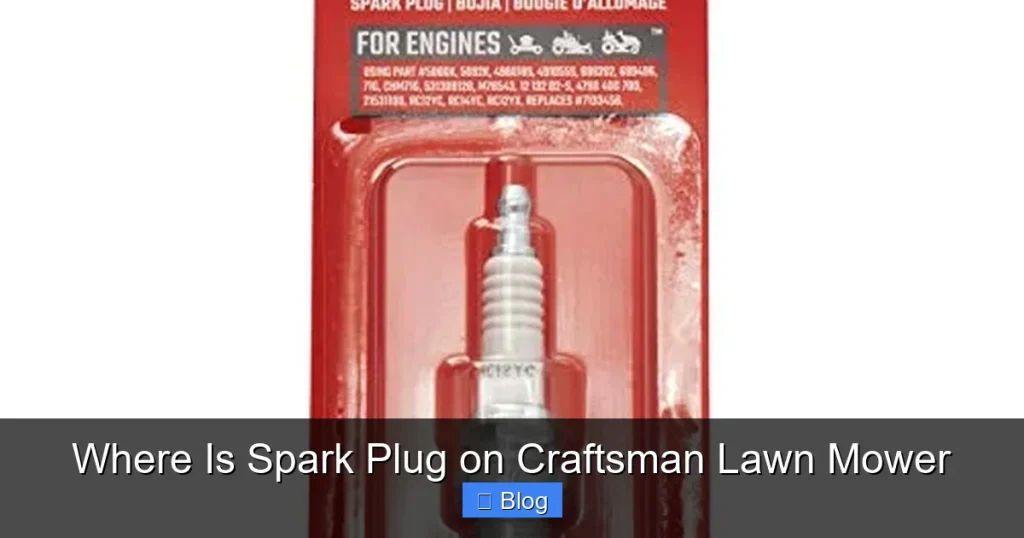 Where Is Spark Plug on Craftsman Lawn Mower