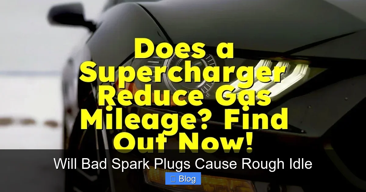 Will Bad Spark Plugs Cause Rough Idle