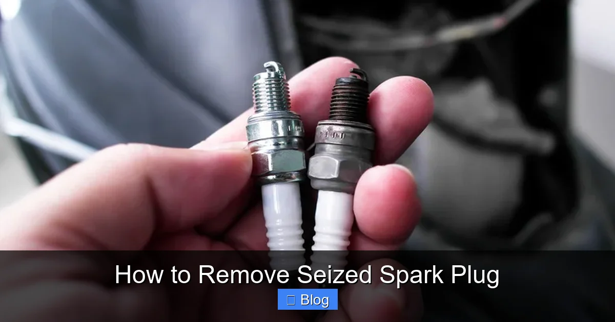 How to Remove Seized Spark Plug