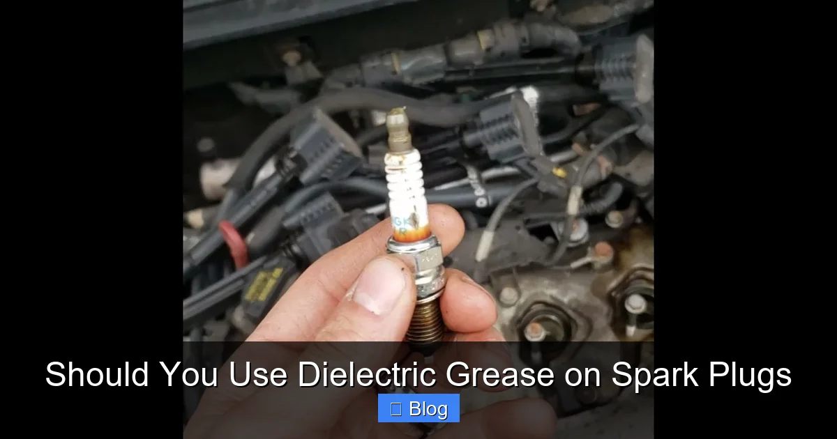 Should You Use Dielectric Grease on Spark Plugs
