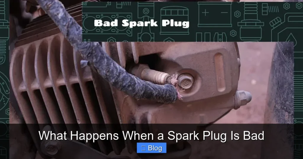 What Happens When a Spark Plug Is Bad