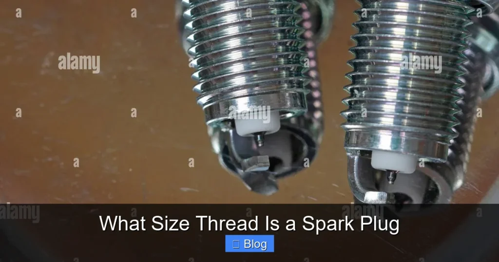 What Size Thread Is a Spark Plug