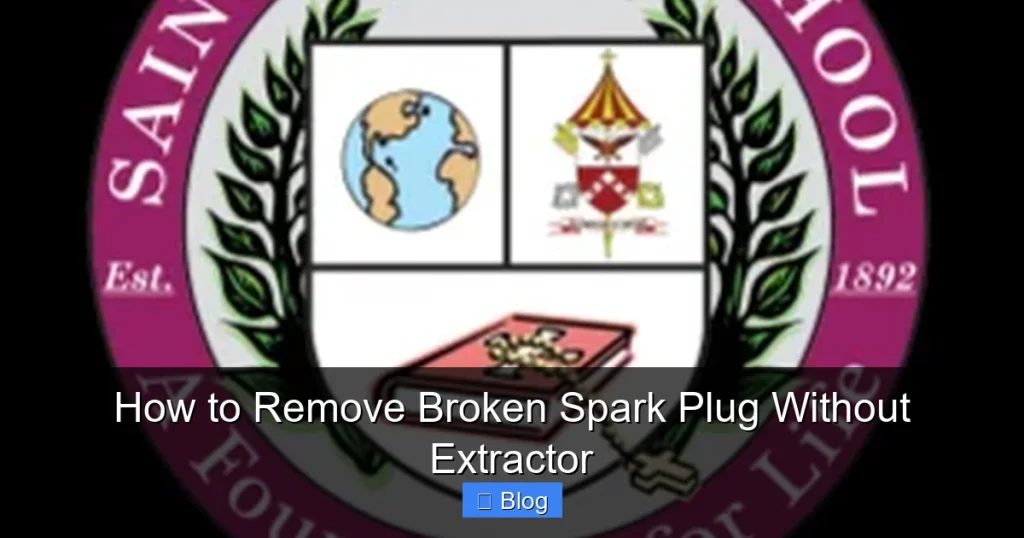 How to Remove Broken Spark Plug Without Extractor