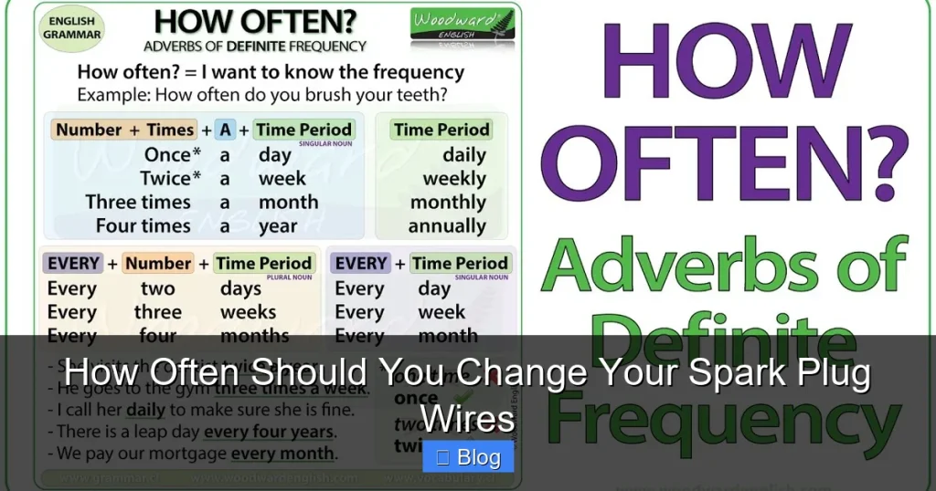 How Often Should You Change Your Spark Plug Wires