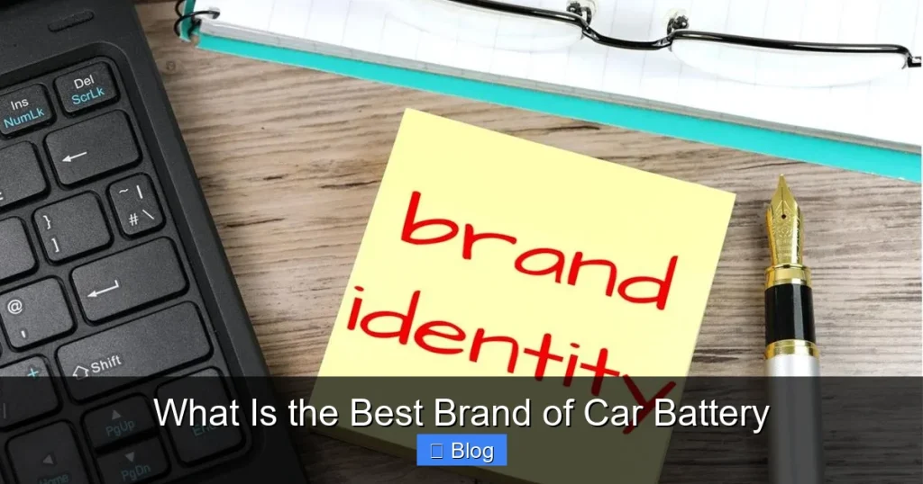 What Is the Best Brand of Car Battery