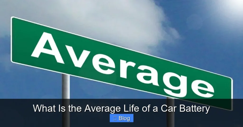 What Is the Average Life of a Car Battery